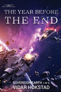The Year Before the End by Vidar Hokstad