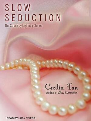 Slow Seduction by Cecilia Tan