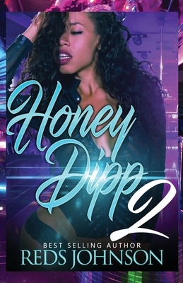 Honey Dipp 2 by Reds Johnson