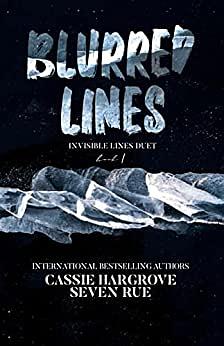 Blurred Lines  by Cassie Hargrove, Seven Rue