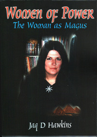 Women of Power: The Woman As Magus by Jaq D. Hawkins