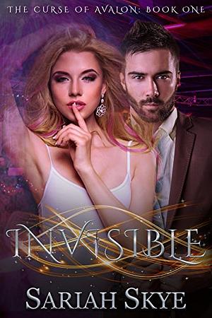 Invisible by Sariah Skye