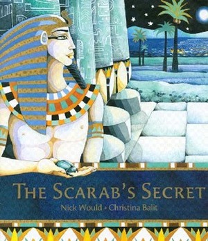 The Scarab's Secret by Nick Would, Christina Balit