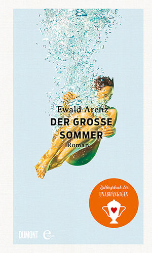 Der große Sommer by Ewald Arenz