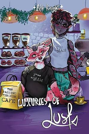 Luxuries of Lust by Nik Knight