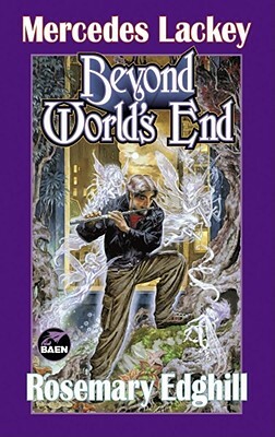 Beyond World's End by Mercedes Lackey, Rosemary Edghill