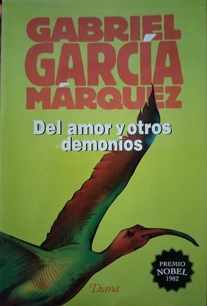 Del amor y otros demonios by Gabriel García Márquez