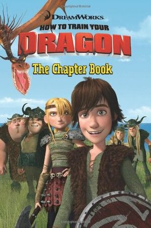 How to Train Your Dragon: The Chapter Book by J.E. Bright, Cressida Cowell