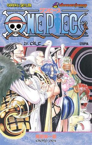 One Piece, Cilt 21: Ütopya by Eiichiro Oda, Emine Çalık