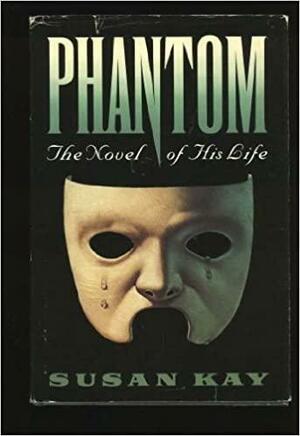 Phantom by Susan Kay