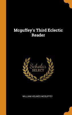 McGuffey's Third Eclectic Reader by William Holmes McGuffey