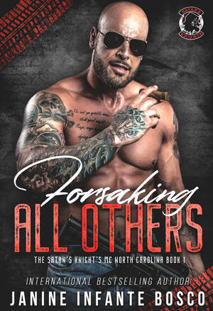 Forsaking All Others by Janine Infante Bosco
