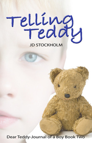 Telling Teddy by J.D. Stockholm