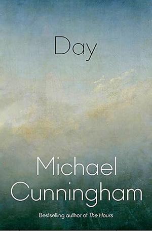 Day by Michael Cunningham