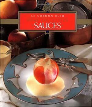 Le Cordon Bleu Home Collection: Sauces by Le Cordon Bleu