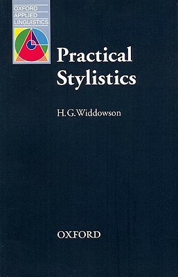 Practical Stylistics: An Approach to Poetry by H. G. Widdowson