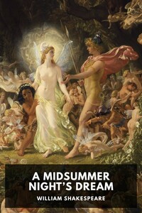 A Midsummer Night's Dream by William Shakespeare