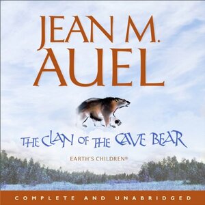 The Clan of the Cave Bear by Jean M. Auel