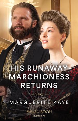His Runaway Marchioness Returns by Marguerite Kaye
