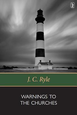 Warnings to the Churches by J.C. Ryle