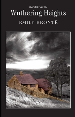 Wuthering Heights Illustrated by Emily Brontë