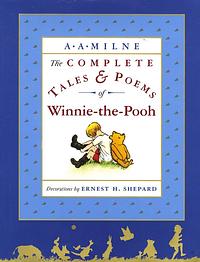 The Complete Tales & Poems of Winnie-the-Pooh by A.A. Milne