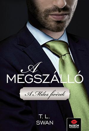 A megszálló by T.L. Swan