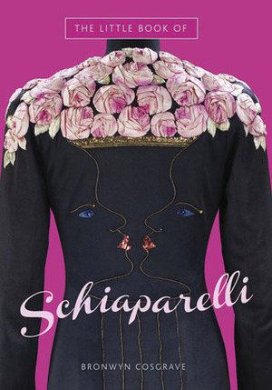 The Little Book of Schiaparelli by Emma Baxter-Wright