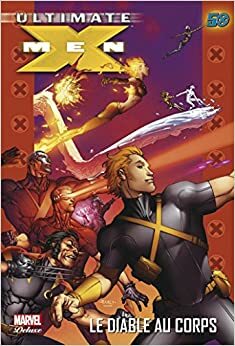 Ultimate X-Men, tome 7 : le diable au corps by Tom Raney, Ben Oliver, Robert Kirkman, Salvador Larroca