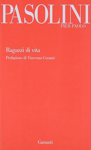 Ragazzi di vita by Pier Paolo Pasolini