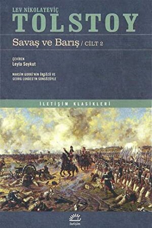 Savaş ve Barış by Maxim Gorky, Murat Belge, Leylâ Soykut, Leo Tolstoy, Georg Lukács