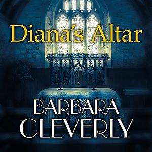 Diana's Altar by Barbara Cleverly