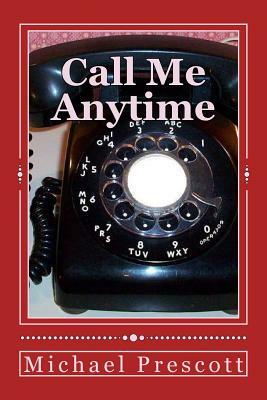 Call Me Anytime by Michael Prescott