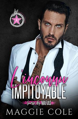 L'inconnu Impitoyable by Maggie Cole