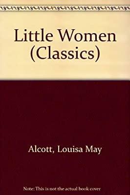 Little Women by Louisa May Alcott