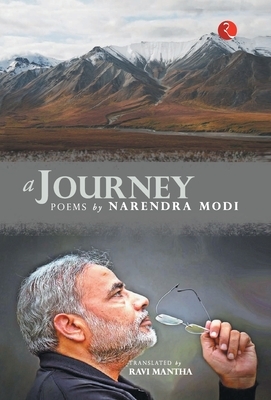 A Journey: Poems by Narendra Modi by Narendra Modi