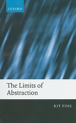 The Limits of Abstraction by Kit Fine