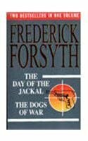 The Day of the Jackal/The Dogs of War by Frederick Forsyth