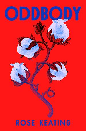 Oddbody by Rose Keating