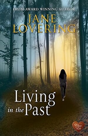 Living in the Past (Choc Lit) by Jane Lovering