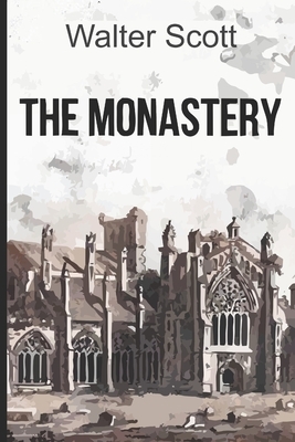 The Monastery by Walter Scott