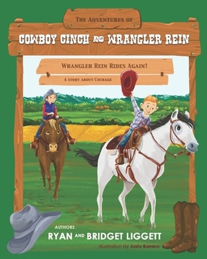 Wrangler Rein Rides Again by Bridget Liggett, Ryan Liggett