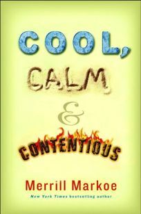 Cool, Calm & Contentious by Merrill Markoe