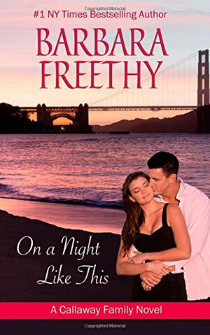 On a Night Like This by Barbara Freethy