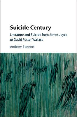 Suicide Century by Andrew Bennett