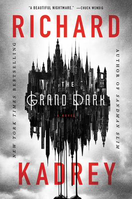 The Grand Dark by Richard Kadrey