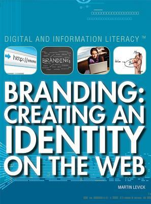 Branding: Creating an Identity on the Web by Susan Meyer