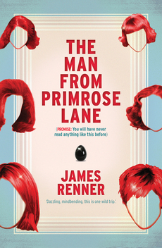 The Man from Primrose Lane: A Novel by James Renner