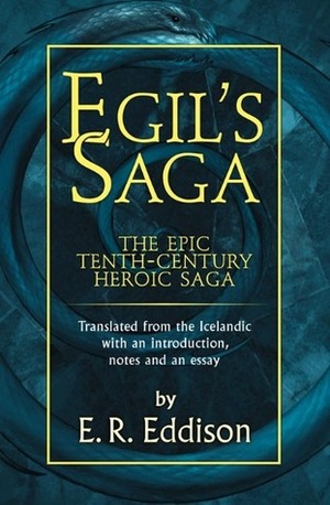 Egil's Saga by E.R. Eddison