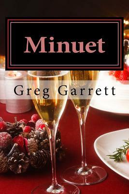 Minuet: A Christmas Novella by Greg Garrett